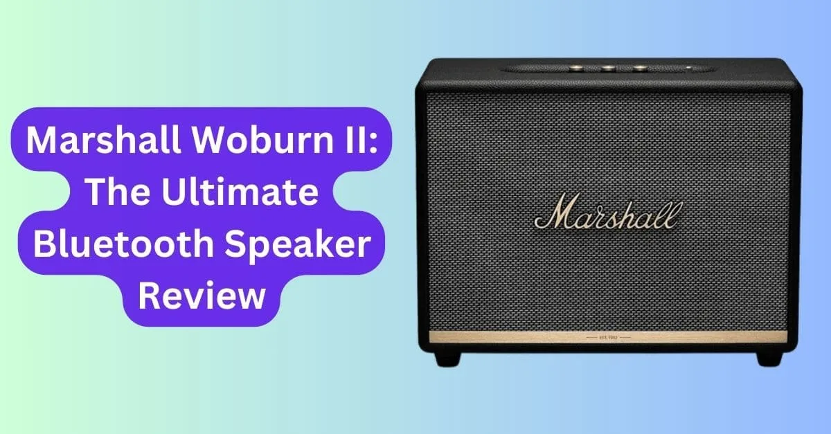 Marshall Woburn II Portable Bluetooth Speaker Review