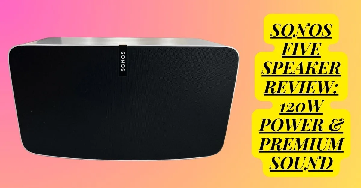 Sonos Five Speaker