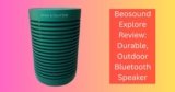 Beosound Explore Review: Durable, Outdoor Bluetooth Speaker