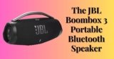 JBL Boombox 3 Speaker: 6 Key Features You’ll Love