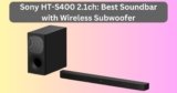 Sony HT-S400 2.1ch: Best Soundbar with Wireless Subwoofer