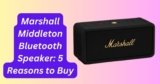 Marshall Middleton Bluetooth Speaker Review: 5 Reasons to Buy