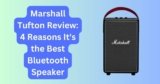 Marshall Tufton Review: 4 Reasons It’s the Best Bluetooth Speaker
